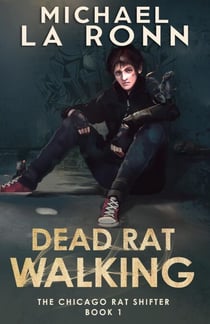 Dead Rat Walking - The Chicago Rat Shifter, #1