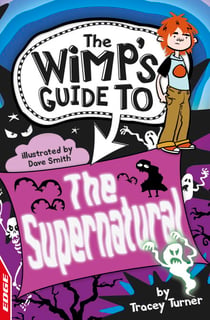 The Supernatural - EDGE: The Wimp's Guide to: