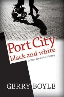 Port City Black and White - A Brandon Blake Mystery