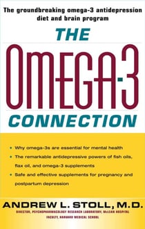The Omega-3 Connection - The Groundbreaking Antidepression Diet and Brain Program