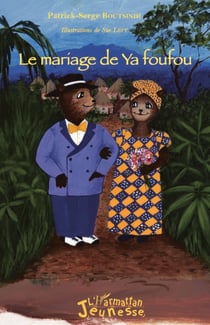 Le mariage de Ya foufou