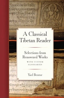 A Classical Tibetan Reader - Selections from Renowned Works with Custom