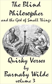 The Blind Philosopher and the God of Small Things - Quirky Verse, #4