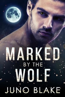 Marked by the Wolf - Werewolf Fever, #3