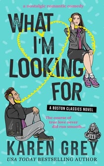 What I'm Looking For - Boston Classics, #1