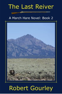 The Last Reiver - The March Hare Novels, #2