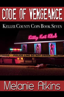 Code of Vengeance - Keller County Cops, #7