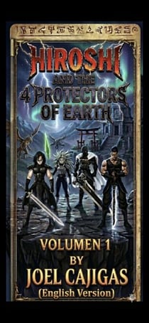 Hiroshi and the 4 Protectors of the Earth - The Legend of the Earth Protectors, #1
