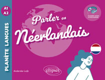 Parler en néerlandais A1-A2 (avec fichiers audio) - (avec fichiers audio)