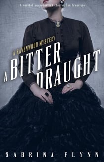 A Bitter Draught - Ravenwood Mysteries, #2