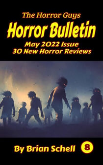 Horror Bulletin Monthly May 2022 - Horror Bulletin Monthly Issues, #8