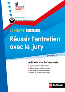 Réussir l'entretien avec le jury - catégorie A, B et C - Intégrer la fonction publique - 2019/2020 - Format : ePub 3