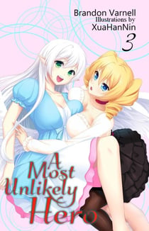 A Most Unlikely Hero, Volume 3 - A Most Unlikely Hero, #3