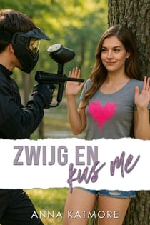 Zwijg en kus me - Falling for a heartbreaker, #7