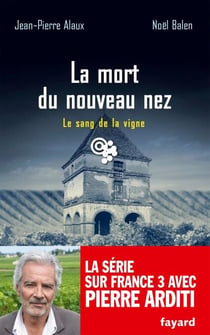 La mort du nouveau nez - Le sang de la vigne T.26