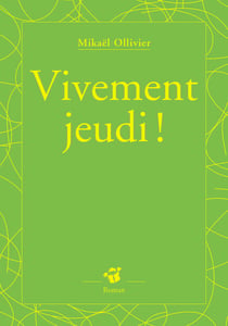 Vivement jeudi !
