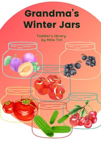 Gandma's Winter Jars - Toddler's Library, #7