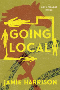 Going Local - A Jules Clement Novel
