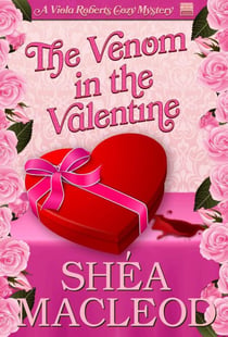 The Venom in the Valentine - Viola Roberts Cozy Mysteries, #5