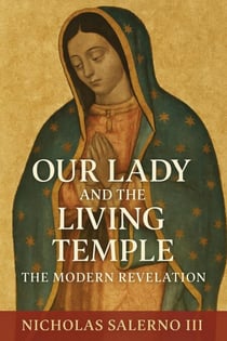 Our Lady and the Living Temple - Living Temple, #1