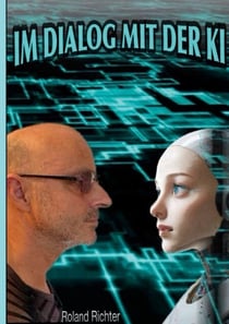 Im Dialog mit der Ki - Die Suche nach der Wahrheit