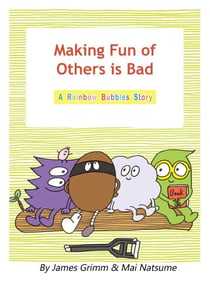 Making Fun of Others is Bad - Rainbow Bubbles, #1