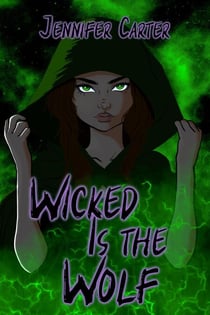 Wicked is The Wolf - The Witching Hour, #1