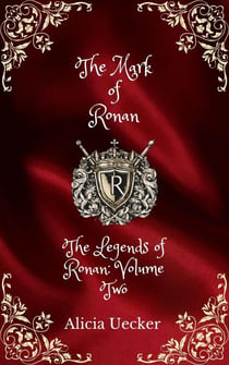 The Mark of Ronan - The Legends of Ronan, #2