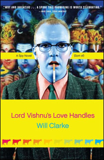 Lord Vishnu's Love Handles - A Spy Novel (Sort Of)