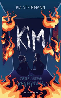 Kim - Eine teuflische Begegnung - Übernatürlicher Coming-of-Age-Roman über Freundschaft und psychische Gesundheit