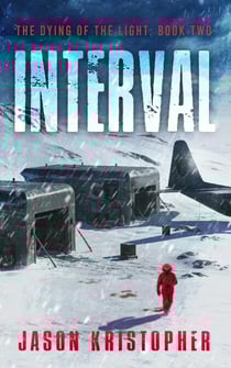 Interval - The Dying of the Light, #2