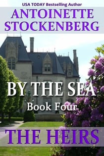By The Sea, Book Four: The Heirs - BY THE SEA, #4