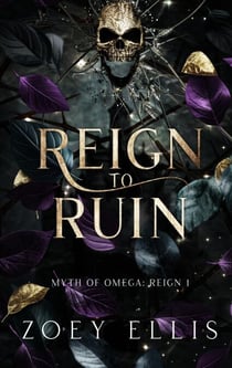 Reign To Ruin - Myth of Omega, #4