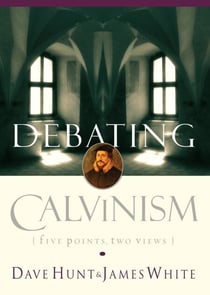 Debating Calvinism - Five Points, Two Views