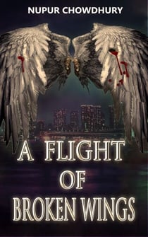 A Flight of Broken Wings - The Aeriel Chronicles, #1