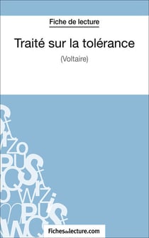 Traité sur la tolérance - Analyse complète de l'oeuvre