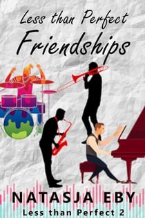 Less than Perfect Friendships - Less than Perfect, #2