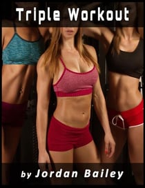 Triple Workout - Workout Series, #3