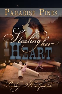 Stealing Her Heart - Paradise Pines, #6