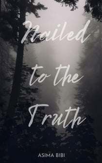 Nailed to the Truth