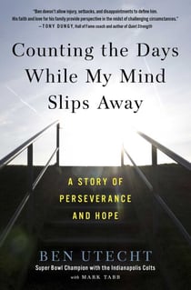 Counting the Days While My Mind Slips Away - A Story of Perseverance and Hope