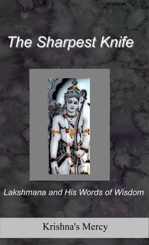 The Sharpest Knife:   Lakshmana and His Words of Wisdom