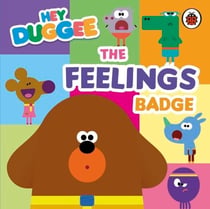 Hey Duggee: The Feelings Badge - Helping little ones understand emotions