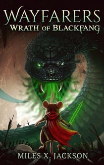 Wayfarers: Wrath of Blackfang