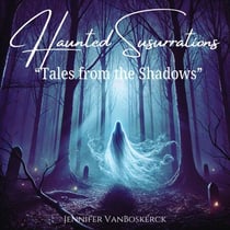 Haunted Susurrations "Tales from the Shadows"