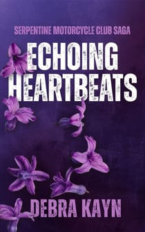 Echoing Heartbeats - Serpentine Motorcycle Club Saga, #1