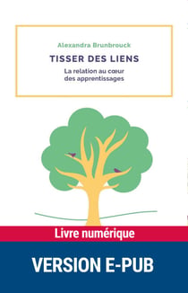 Tisser des liens - La relation au coeur des apprentissages