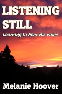 Listening Still - Listening For His Voice, #2