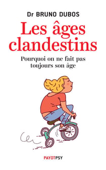 Les Âges clandestins - Pourquoi on ne fait pas toujours son âge