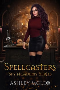 Spellcasters Spy Academy Series - Magic of Arcana